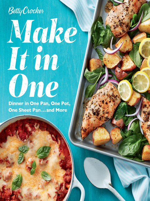 Title details for Betty Crocker Make It In One by Betty Crocker - Available